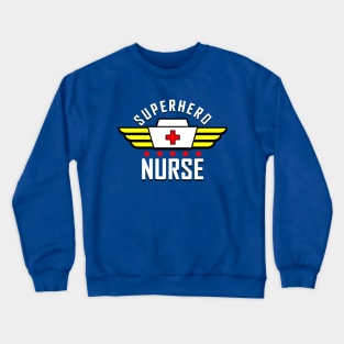 Superhero Nurse  Awesome Best Nurse Gift For Nurses Crewneck Sweatshirt